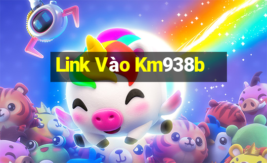 Link Vào Km938b