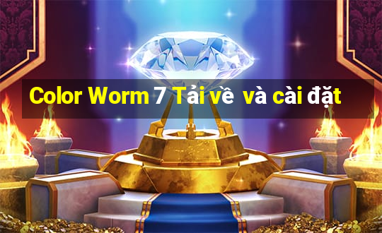 Color Worm 7 Tải về và cài đặt