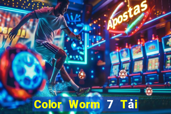 Color Worm 7 Tải về và cài đặt