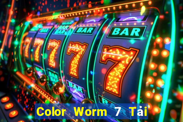 Color Worm 7 Tải về và cài đặt