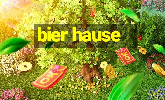 bier hause