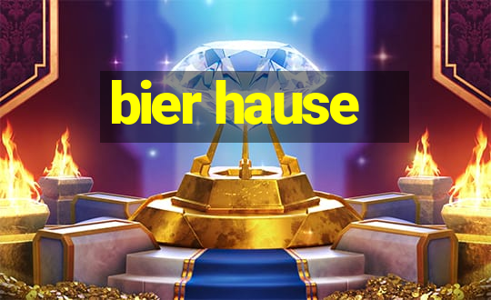 bier hause