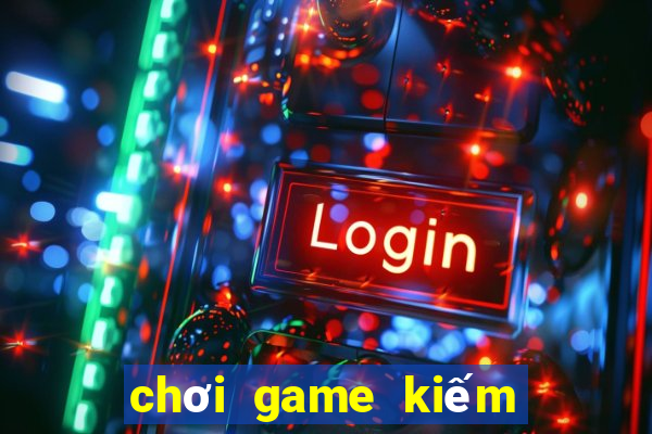 choi game kiem tien vnd