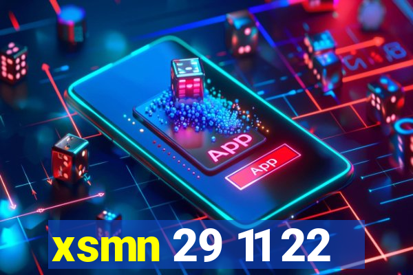 xsmn 29 11 22