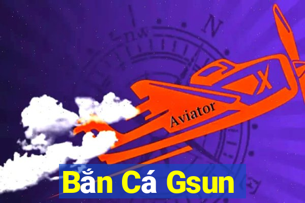 Bắn Cá Gsun