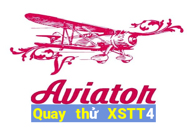 Quay thử XSTT4 ngày 13