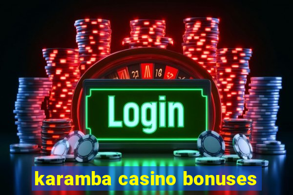 karamba casino bonuses