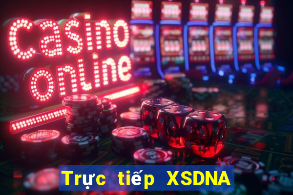 Trực tiếp XSDNA Thứ 4