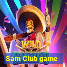 Sam Club game