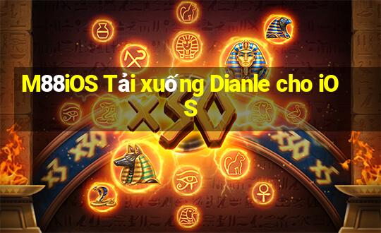 M88iOS Tải xuống Dianle cho iOS