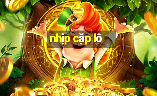 nhịp cặp lô