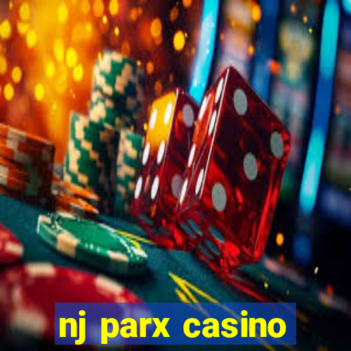 nj parx casino