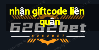 nhận giftcode liên quân