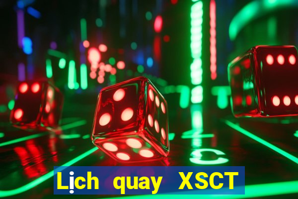 Lịch quay XSCT ngày 24