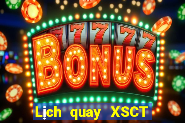 Lịch quay XSCT ngày 24