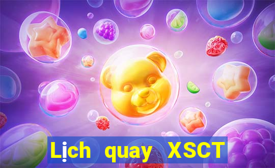 Lịch quay XSCT ngày 24