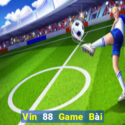 Vin 88 Game Bài 3C Cho Ios