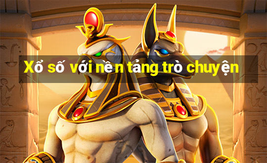 Xổ số với nền tảng trò chuyện