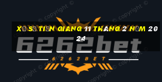 xổ số tiền giang 11 tháng 2 năm 2024