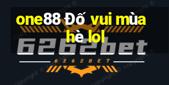 one88 Đố vui mùa hè lol