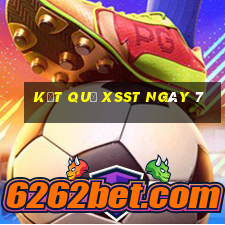 kết quả XSST ngày 7