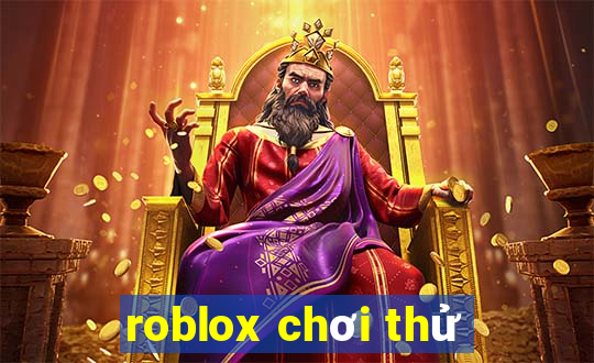 roblox chơi thử