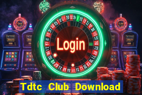 Tdtc Club Download Game Bài