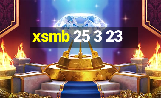 xsmb 25 3 23