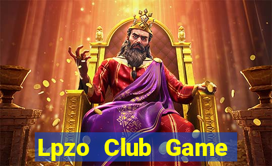 Lpzo Club Game Bài Chơi Với Bạn Bè