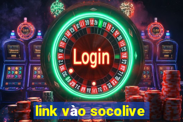 link vào socolive