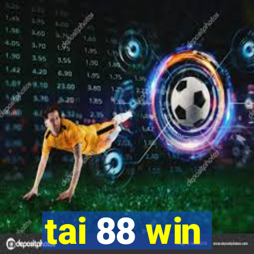 tai 88 win