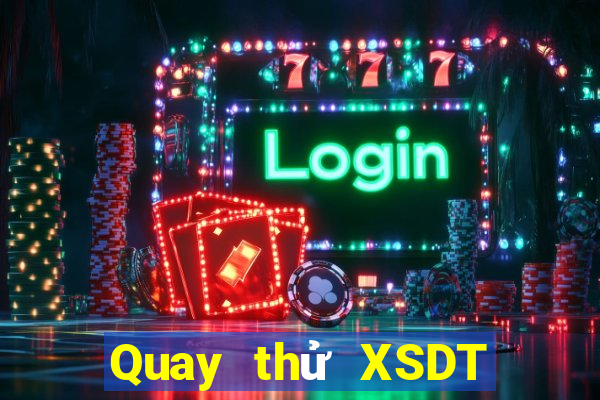 Quay thử XSDT ngày 6