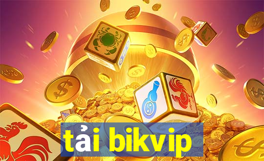 tải bikvip