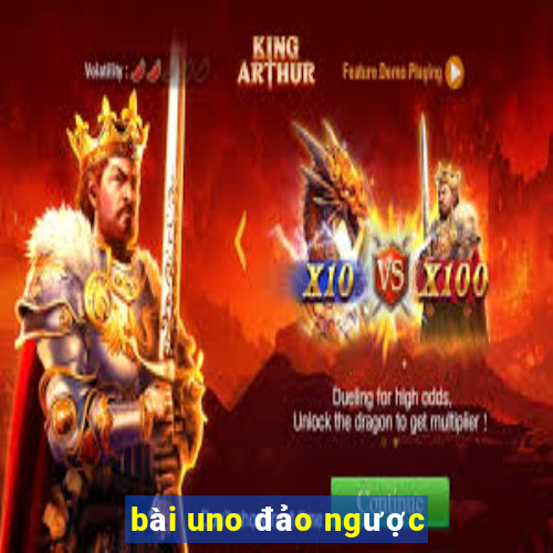 bài uno đảo ngược