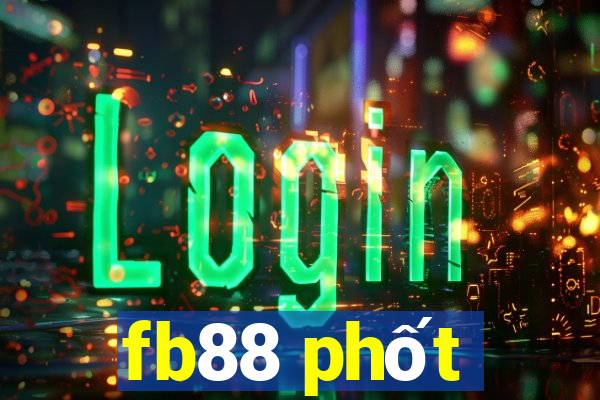 fb88 phốt