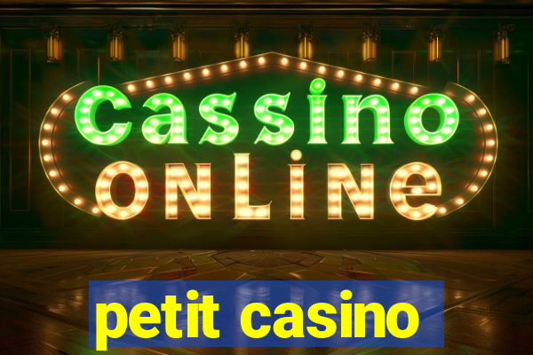 petit casino