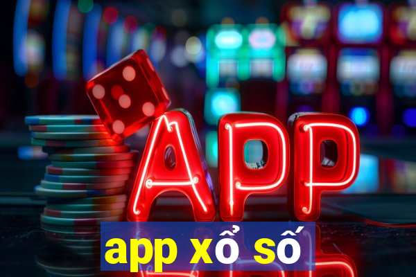 app xổ số