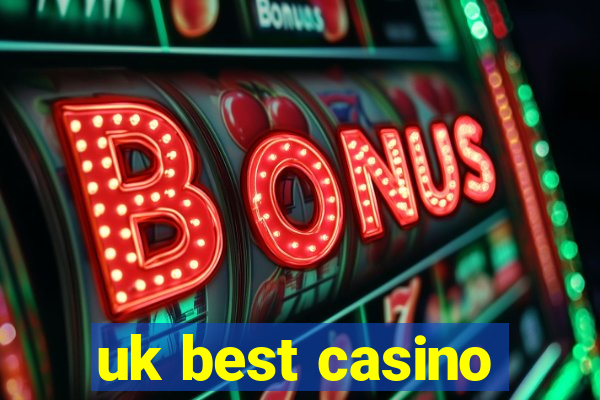 uk best casino