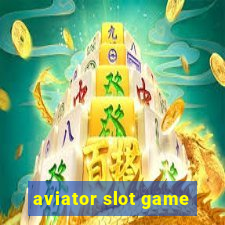 aviator slot game