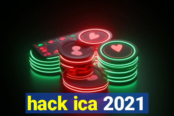 hack ica 2021