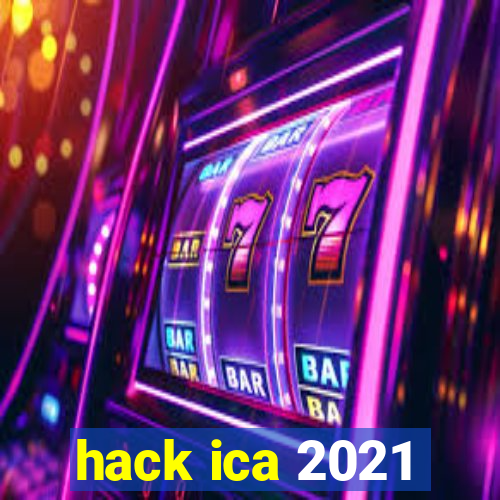 hack ica 2021