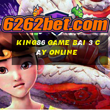 King86 Game Bài 3 Cây Online