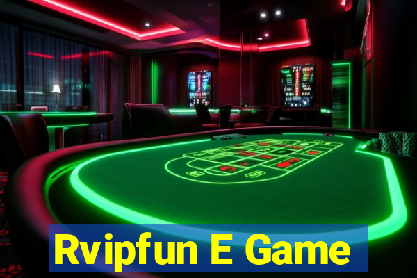 Rvipfun E Game