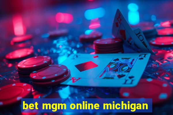 bet mgm online michigan