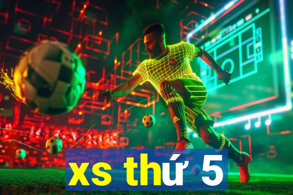 xs thu 5