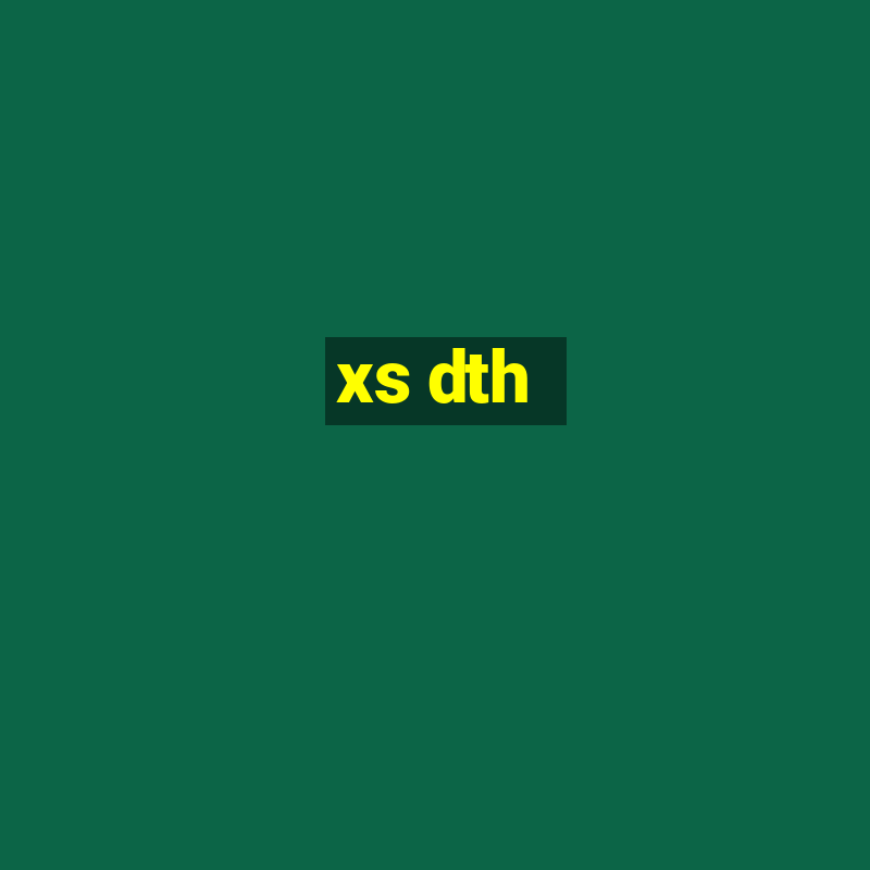 xs dth