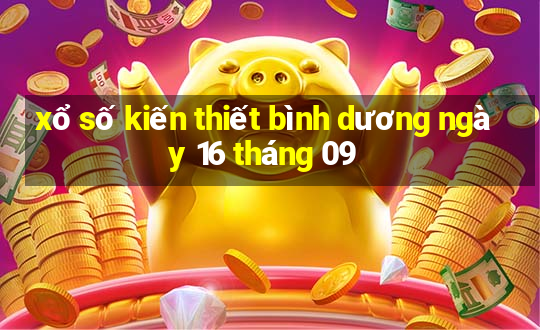 xổ số kiến thiết bình dương ngày 16 tháng 09