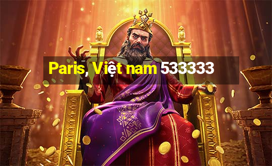 Paris, Việt nam 533333