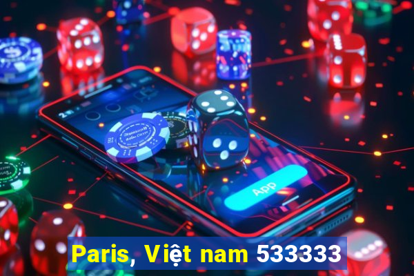 Paris, Việt nam 533333