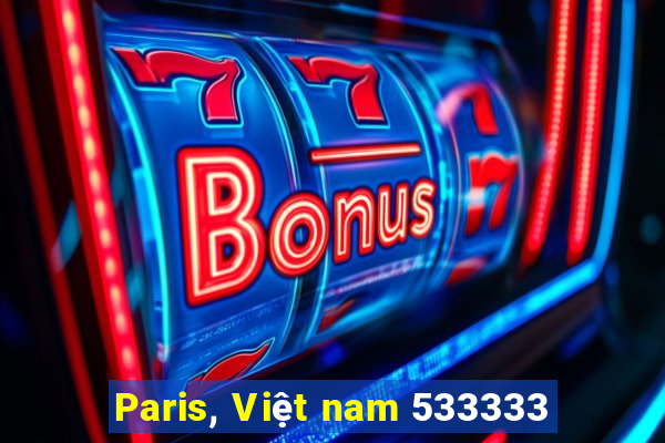 Paris, Việt nam 533333